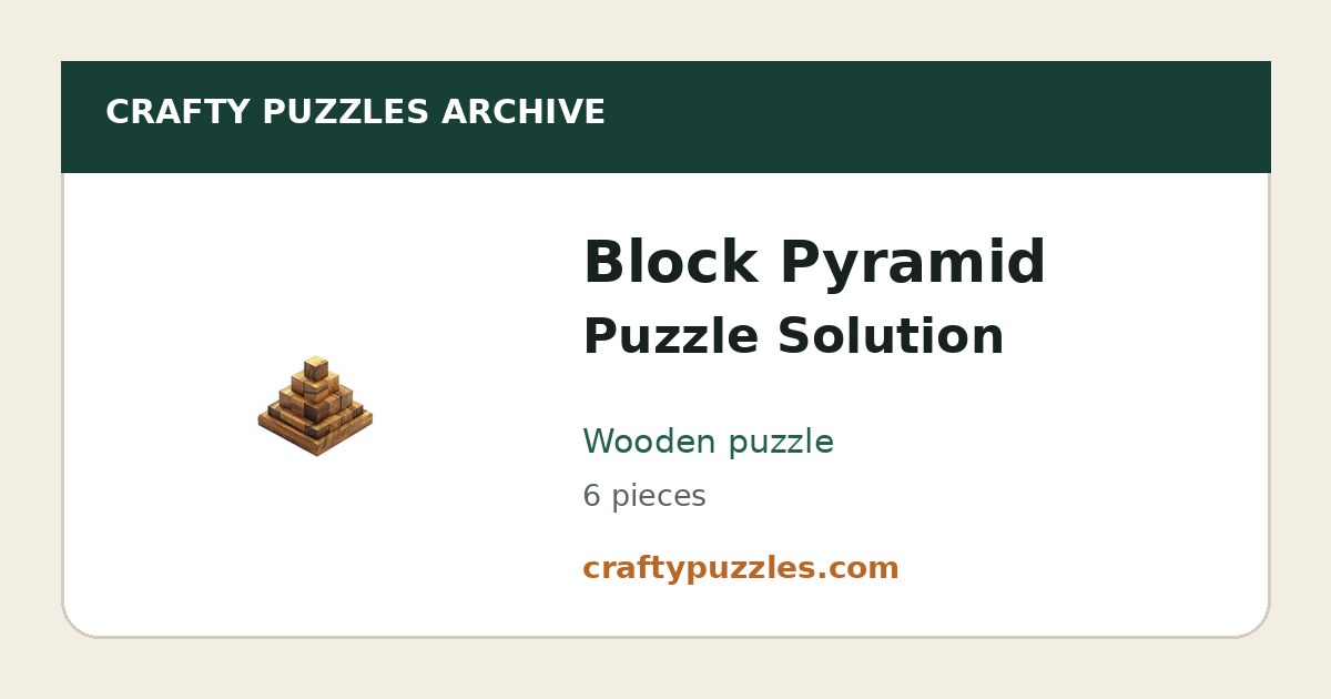 Block Pyramid Puzzle Solution and Hints | Crafty Puzzles